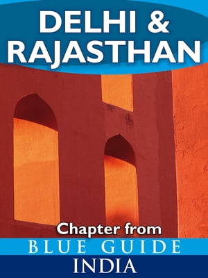 Delhi & Rajasthan - Blue Guide Chapter