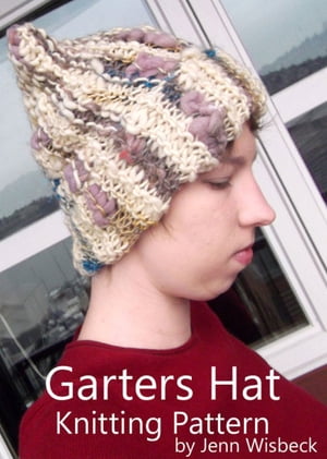 Garter Hat Knitting Pattern【電子書籍】[ Jenn Wisbeck ]