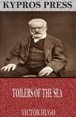 Toilers of the Sea【電子書籍】[ Victor Hug