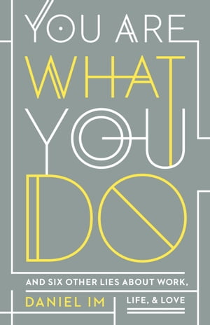 You Are What You Do