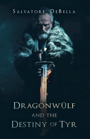 Dragonwülf and the Destiny of Tyr