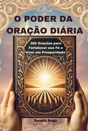 O Poder Da Ora??o Di?ria【電子書籍】[ Ronaldo Braga ]