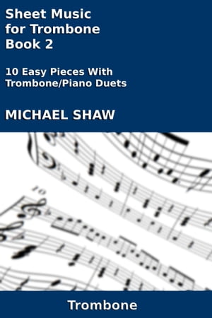 Sheet Music for Trombone: Book 2