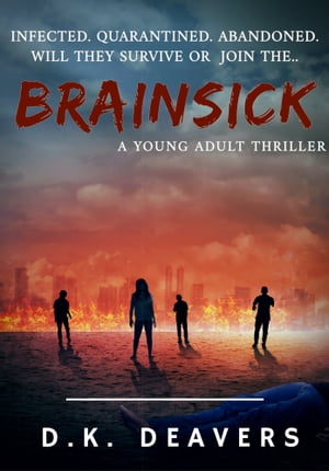 Brainsick: A Young Adult Thriller