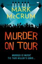 ŷKoboŻҽҥȥ㤨Murder on Tour A new smart, witty and engaging cozy crime novelŻҽҡ[ Mark McCrum ]פβǤʤ297ߤˤʤޤ