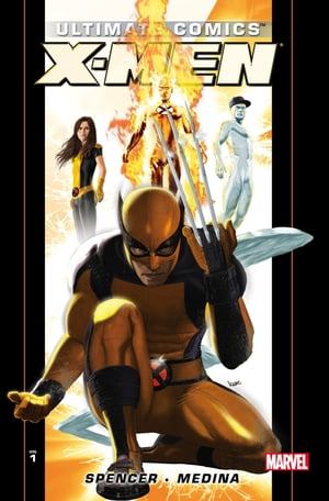 Ultimate Comics X-Men by Nick Spencer Vol. 1Żҽҡ[ Nick Spencer ]