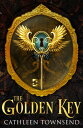 The Golden Key【電子書籍】[ Cathleen Towns