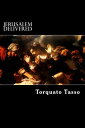 Jerusalem Delivered【電子書籍】 Torquato Tasso