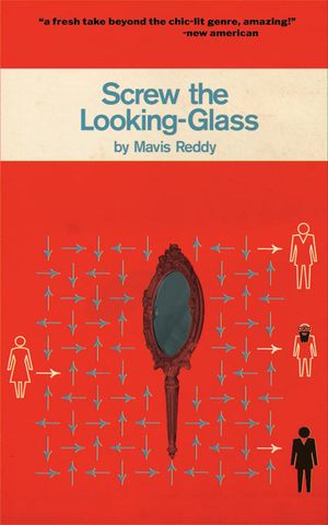 Screw The Looking-glass【電子書籍】[ Mavis Reddy ](3)
