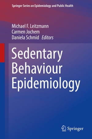 Sedentary Behaviour Epidemiology【電子書籍】