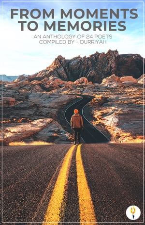 From Moments to Memories【電子書籍】[ Durriyah C ]
