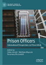 Prison Officers International Perspectives on Prison Work