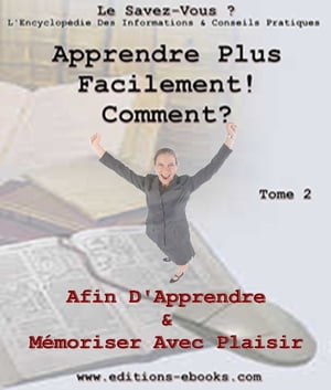 Apprendre plus facilement, comment ?