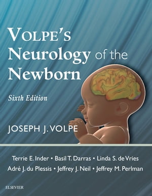 Volpe's Neurology of the Newborn【電子書籍】[ Joseph J. Volpe, MD ]