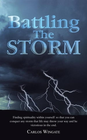 Battling the Storm
