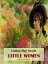 Little WomenŻҽҡ[ Louisa May Alcott ]