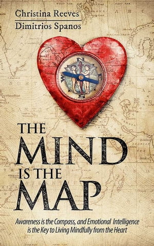 The Mind is the Map A Guided Journey to Discovering the Treasure WithinŻҽҡ[ Christina Reeves ]