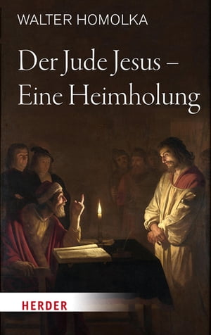 Der Jude Jesus – Eine Heimholung