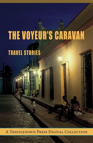 The Voyeur's Caravan