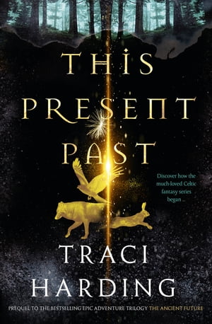 This Present PastŻҽҡ[ Traci Harding ]