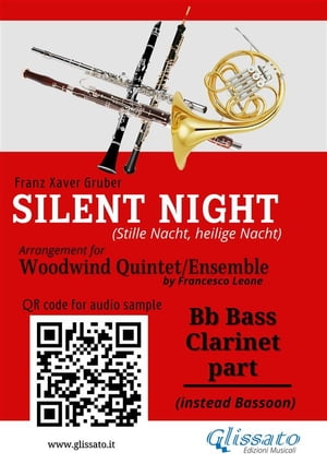 Bb Bass Clarinet (instead Bassoon) pert of "Silent Night" for Woodwind Quintet/Ensemble