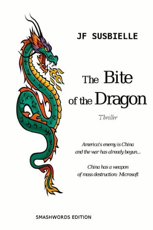 THE BITE OF THE DRAGON by JF SUSBIELLE