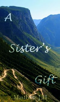 A Sister's Gift【電子書籍】[ Matthew JH ]