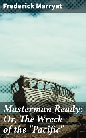 Masterman Ready; Or, The Wreck of the "Pacific"