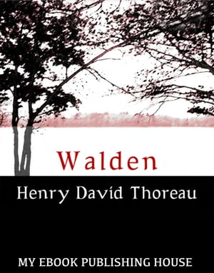 Walden【電子書籍】[ Henry David Thoreau ]