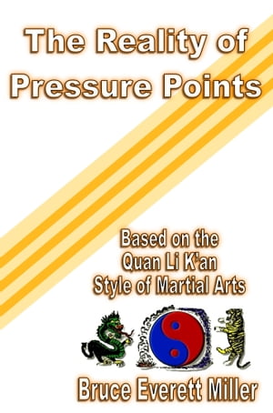 The Reality of Pressure Points【電子書籍】