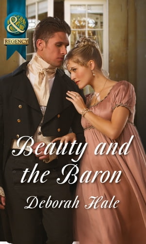 Beauty and the Baron (Mills & Boon Historical)