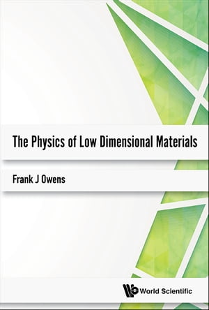 Physics Of Low Dimensional Materials, The