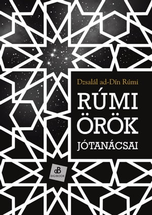 Rúmi örök jótanácsai