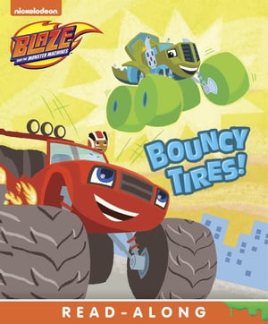 Bouncy Tires (Blaze and the Monster Machines)