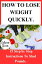 HOW TO LOSE WEIGHT QUICKLY 15 Step by Step Instructions To Shed Pounds.Żҽҡ[ Catherine Stevens ]