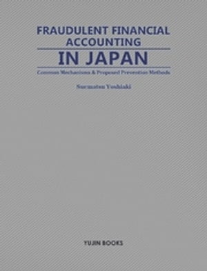 FRAUDULENT FINANCIAL ACCOUNTING IN JAPAN