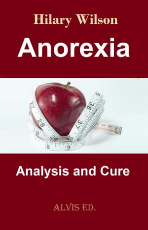 Anorexia: Analysis and Cure