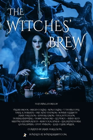 The Witches' Brew Bundle 20 Witchy StoriesŻҽҡ[ Kristine Kathryn Rusch ]