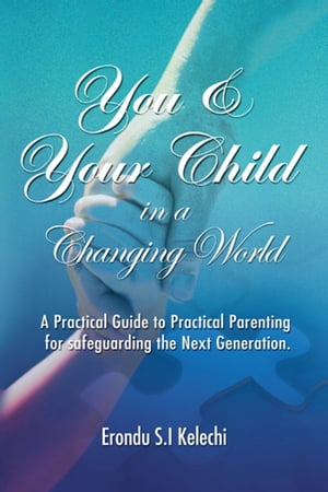 You & Your Child in a Changing World