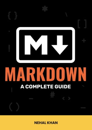 Markdown: A Complete Guide