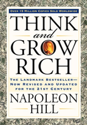 Think and Grow Rich【電子書籍】 Napoleon Hill