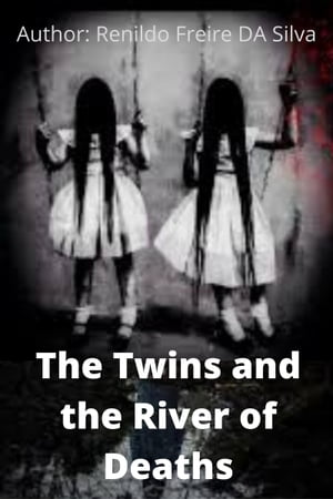 The Twins and the River of Deaths