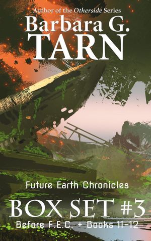 Future Earth Chronicles Box Set #3