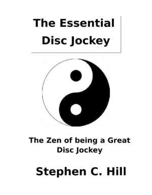 The Essential Disc Jockey【電子書籍】[ Ste