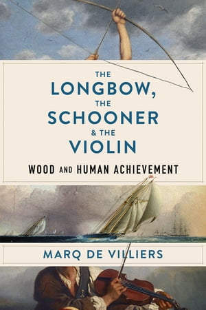 The Longbow, the Schooner & the Violin