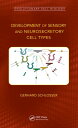 Development of Sensory and Neurosecretory Cell Types Vertebrate Cranial Placodes, volume 1【電子書籍】 Gerhard Schlosser