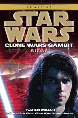 Siege: Star Wars Legends (Clone Wars Gambit)