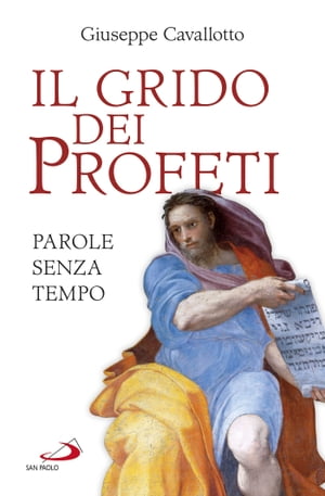 Il grido dei profeti Parole senza tempo