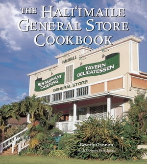 The Hali'imaile General Store Cookbook