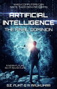 ŷKoboŻҽҥȥ㤨Artificial Intelligence: The Final Dominion Artificial Intelligence, #1Żҽҡ[ S.E. Flint ]פβǤʤ350ߤˤʤޤ